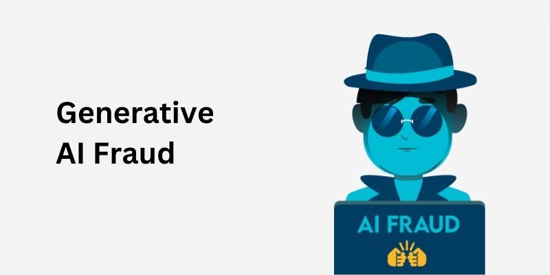 generative AI fraud